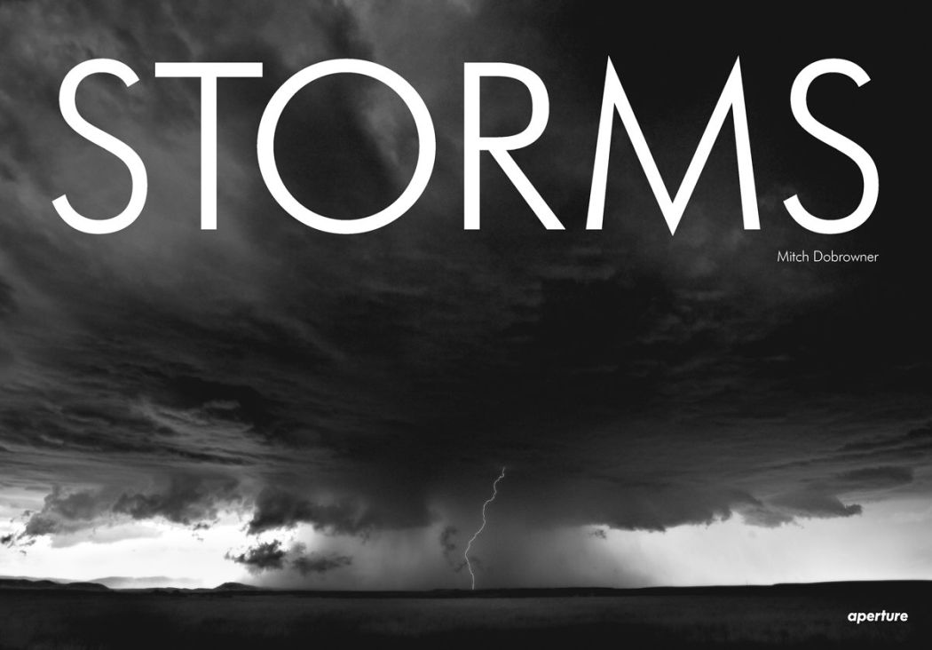 © Mitch Dobrowner: Storms